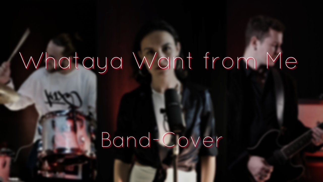Whataya want from me by Adam Lambert [Band-Cover]