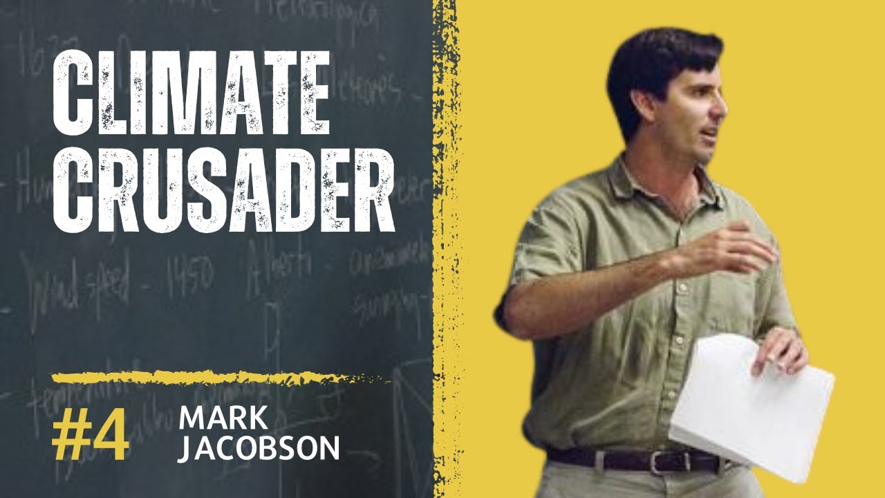Mark Jacobson: Climate Crusader, Cleantech Thought Leader, Stanford Professor.