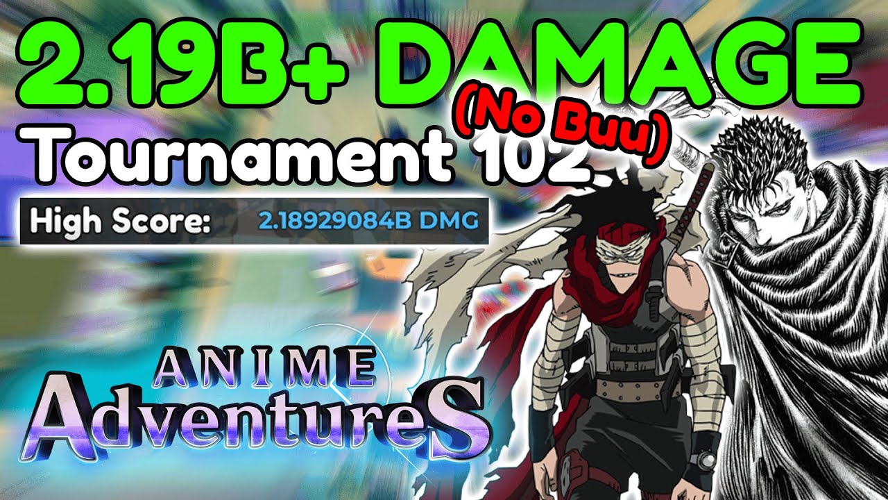 (NO BUU) TOURNAMENT 102 2.19B+ DAMAGE EARLY STRAT | Anime Adventures