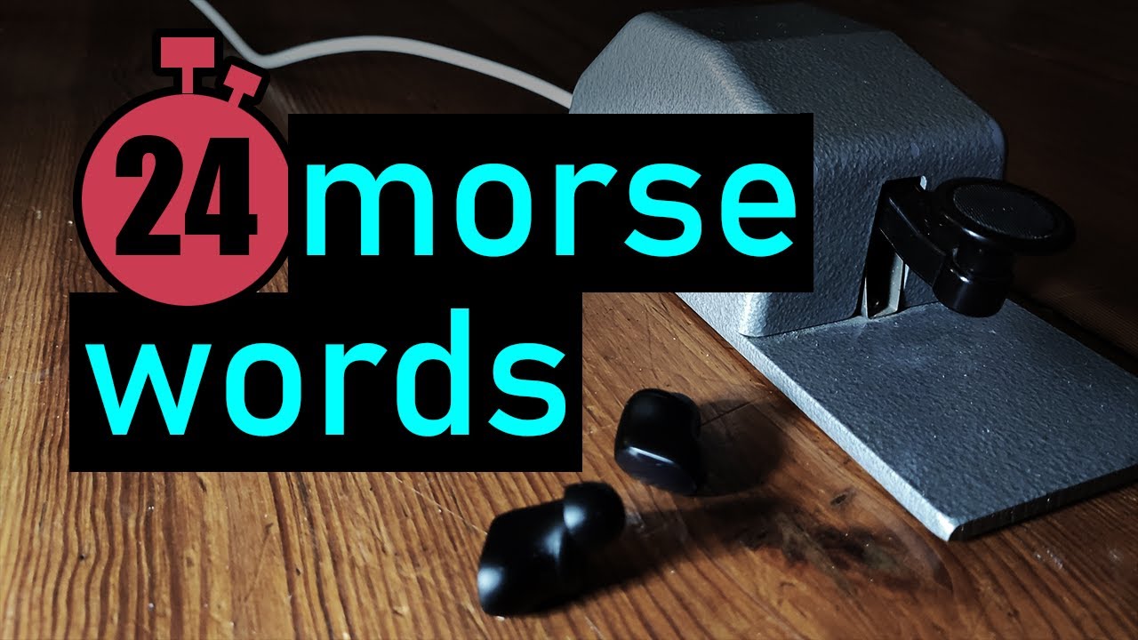 morse code practice | 24wpm | 100 most common words | ENGLISH