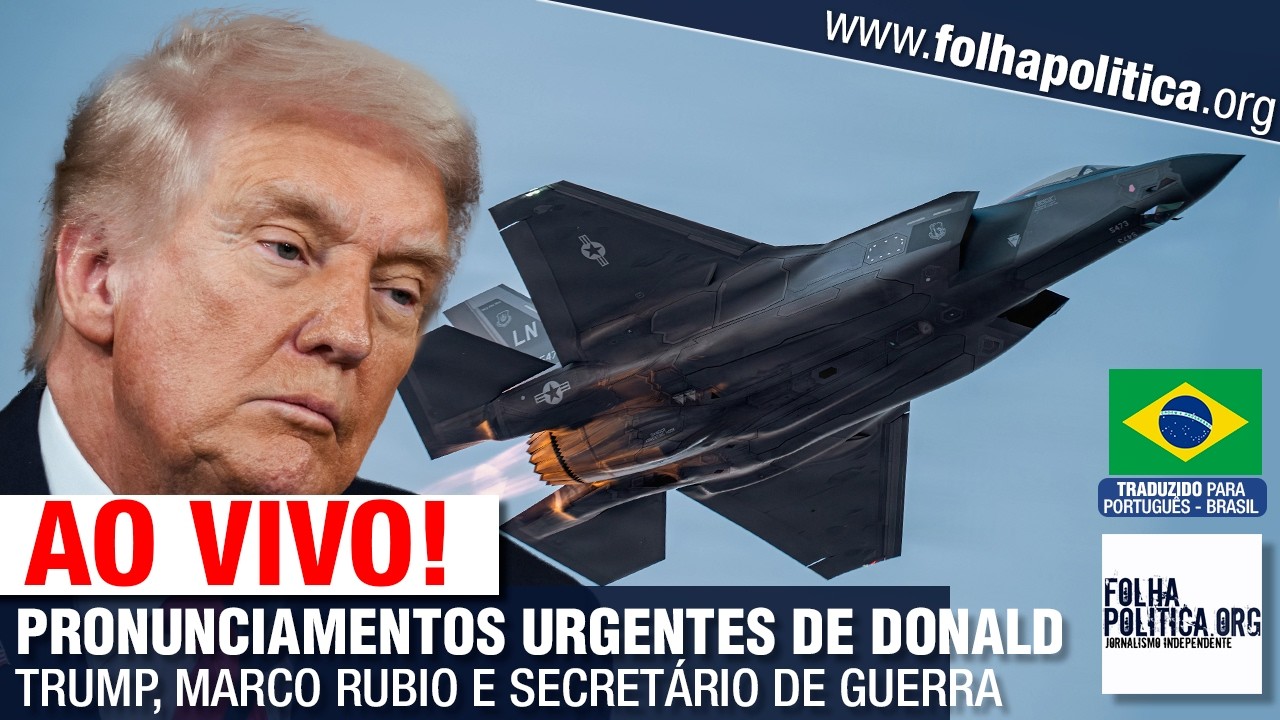 AO VIVO: PRONUNCIAMENTOS URGENTES DE DONALD TRUMP, MARCO RUBIO E SECRETÁRIO DE GUERRA - IRÃ, ISRAEL