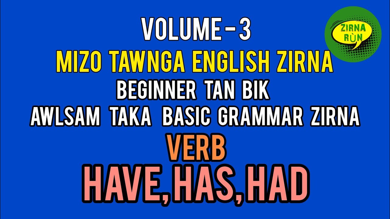 AWLSAM TAKA ENGLISH GRAMMAR ZIRNA | HAVE, HAS, HAD