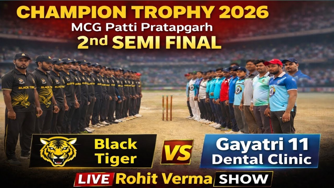 LIVE | Black Tiger 🆚 Gayatri 11Dental Clinic 2st Semi Champion Trophy 2026 | Mela Ground Patti