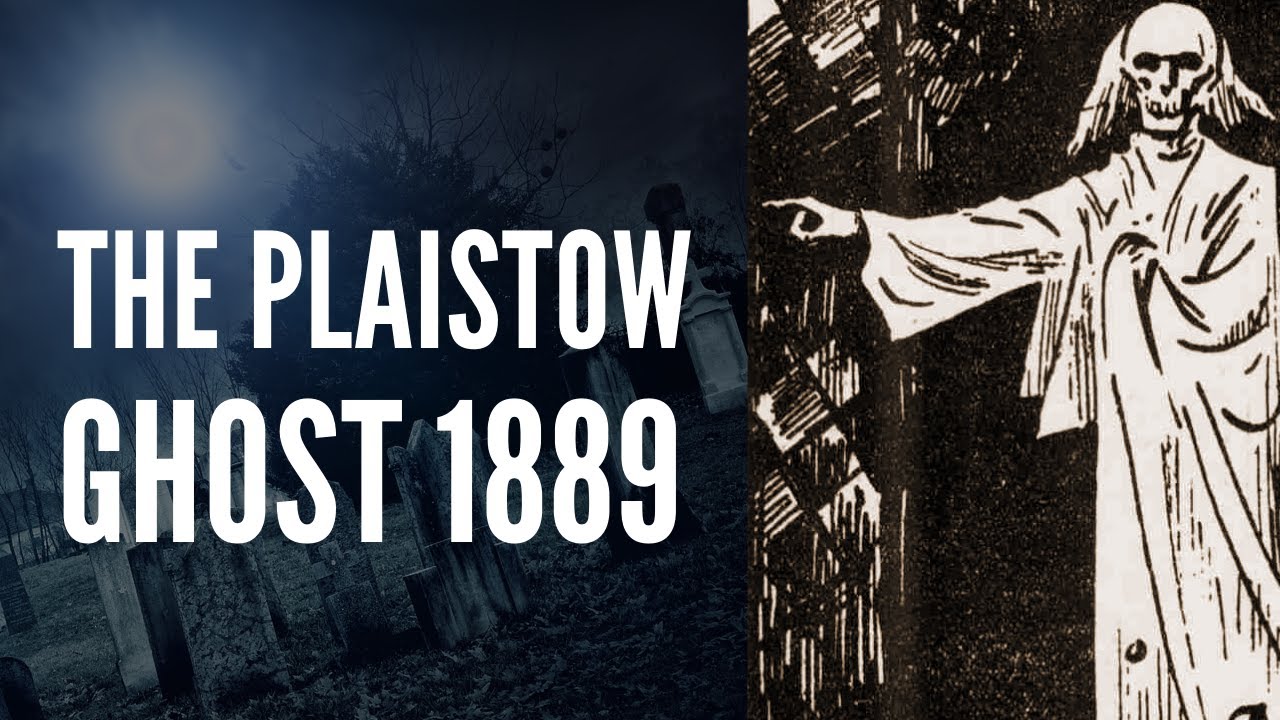 The Strange Case Of The Plaistow Ghost - 1889.