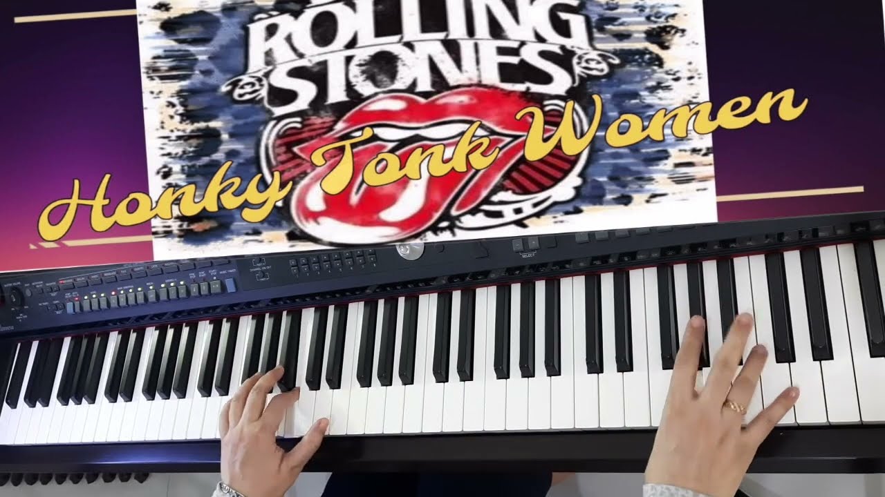 🎵🎶HONKY TONK WOMEN - The Rolling Stones II Piano Cover