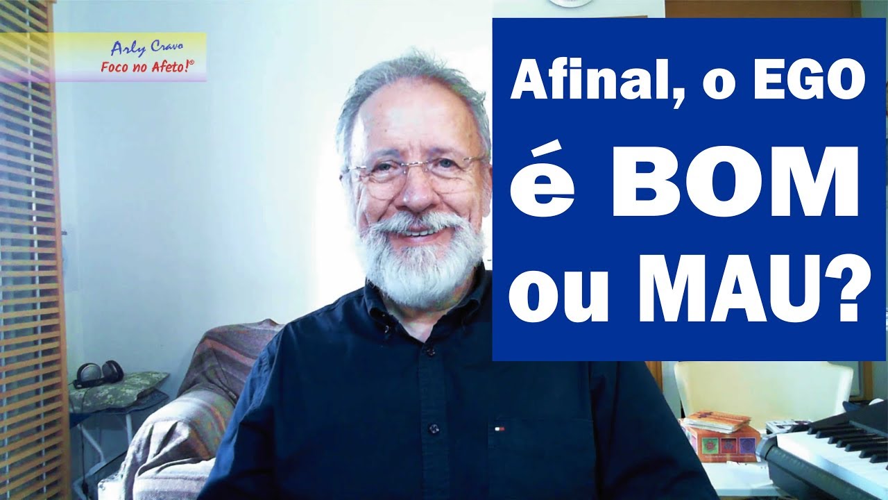 Afinal, o ego é bom ou mau?
