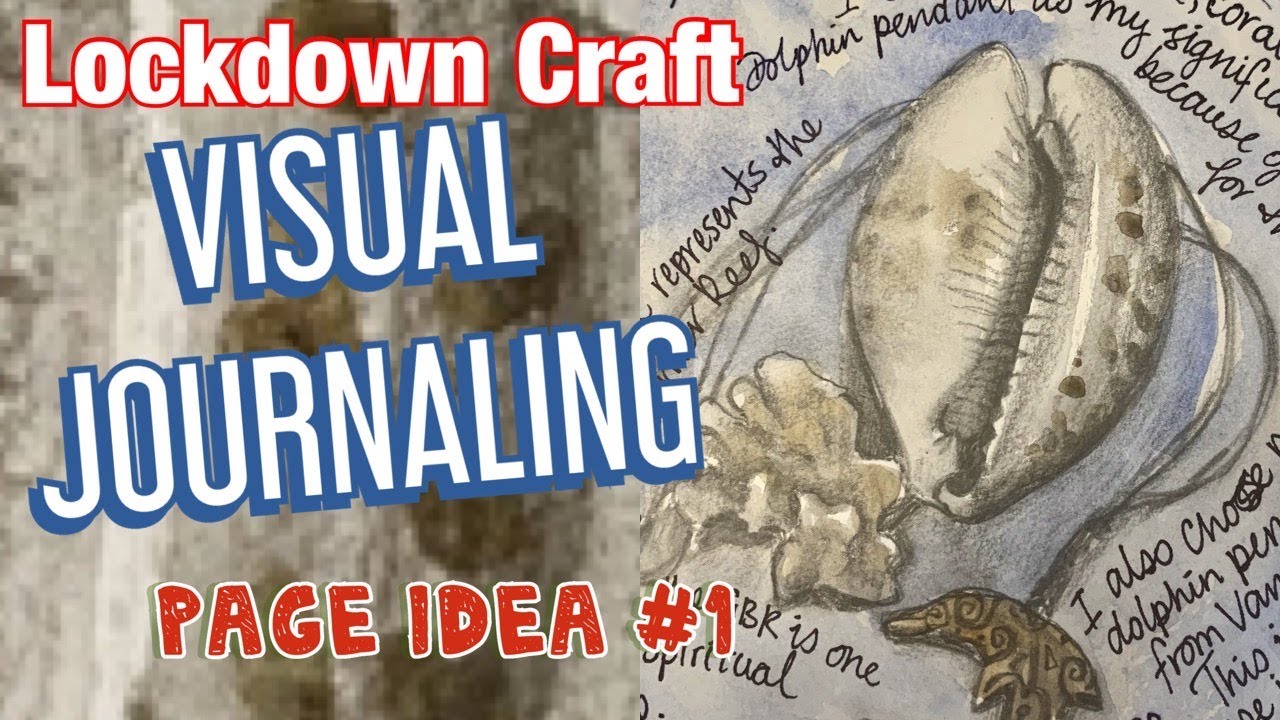 LockDown Crafts - VISUAL JOURNALING - Page Idea 1