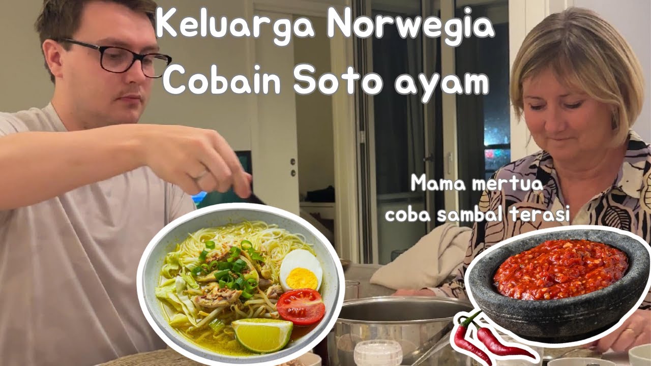 SUAMI DAN MERTUA NORWEGIA COBA SOTO AYAM DI MUSIM DINGIN