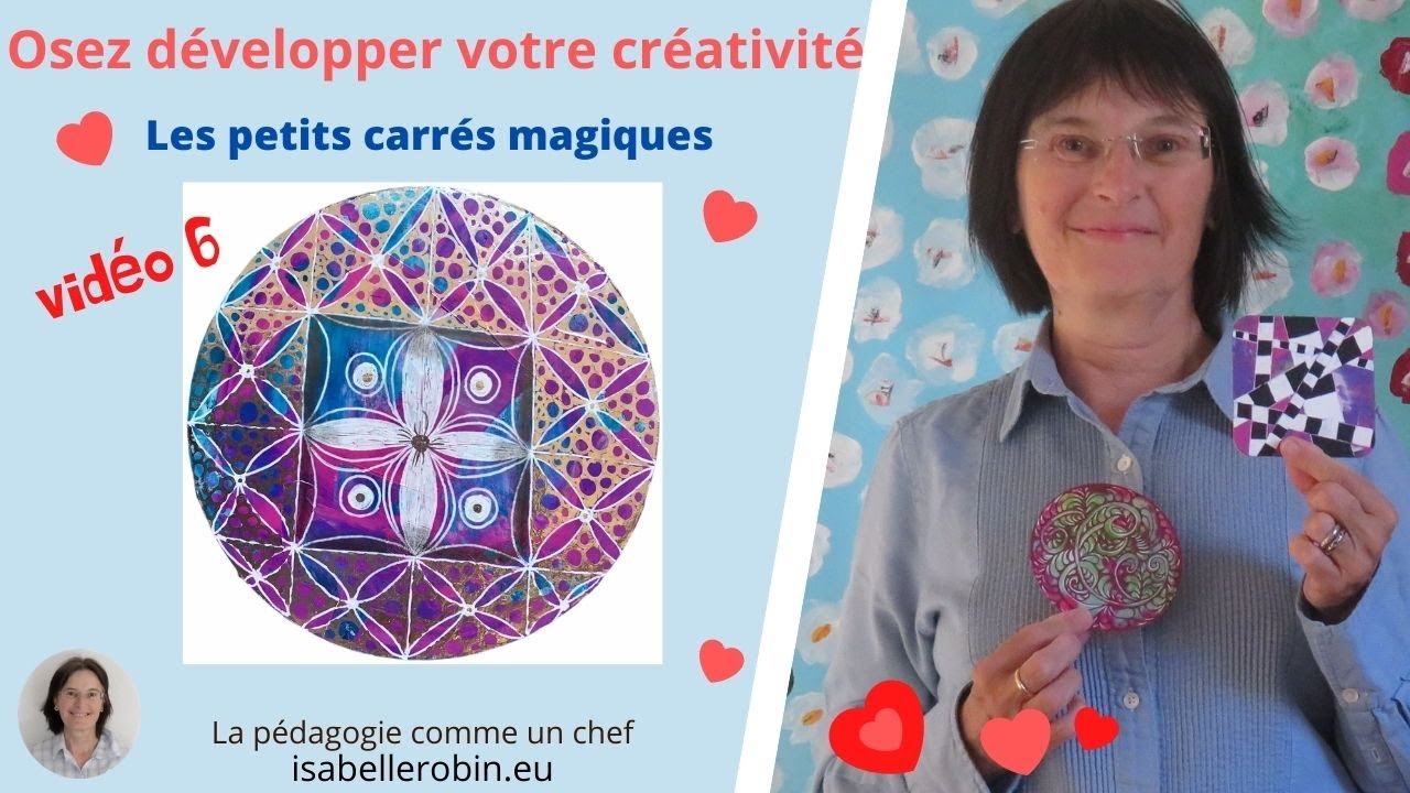 La technique des petits carrés magiques (vidéo 6)