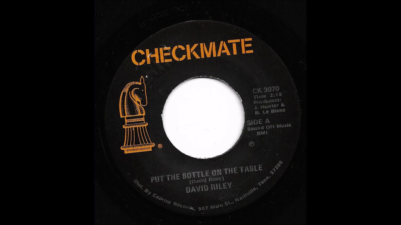 David Riley - Put The Bottle On The Table