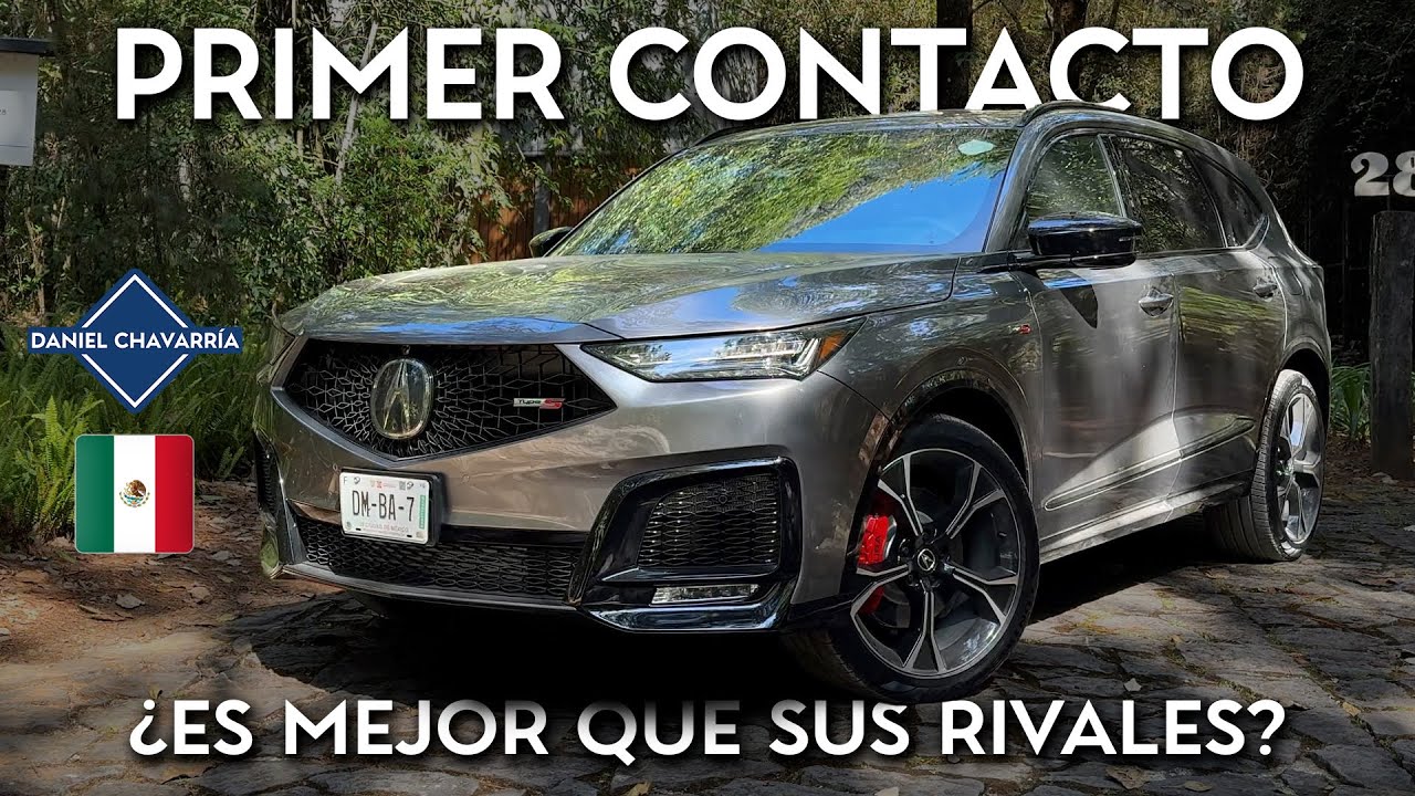 Acura MDX Type S 2025 - Primer Contacto | Daniel Chavarría