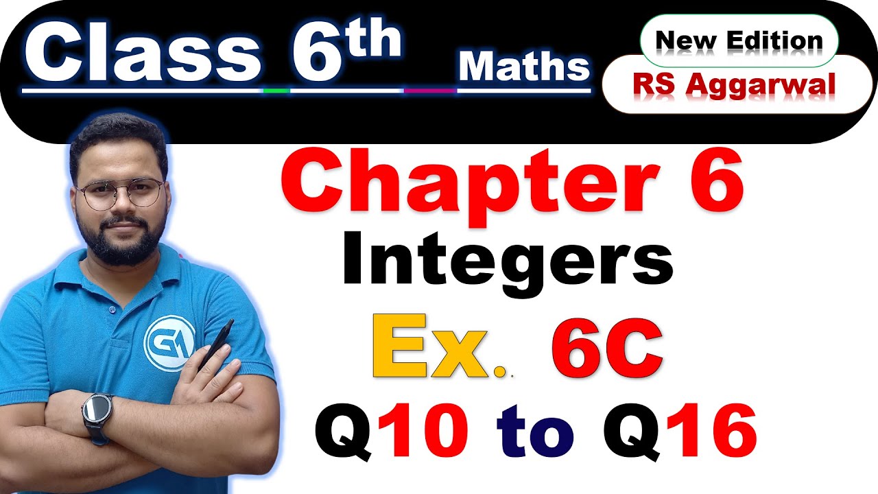 Class 6 RS Aggarwal | Chapter 6 Integers | Exercise 6C Q10 to Q16 | New Edition 2025-26