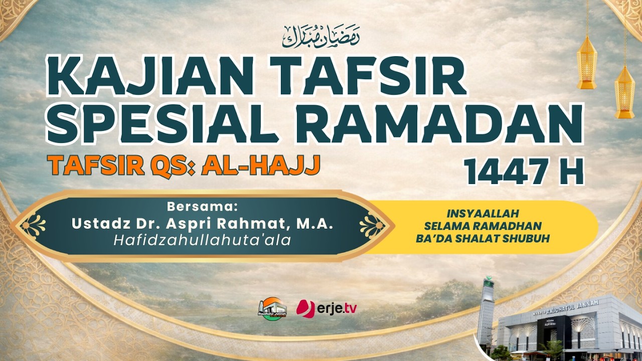 (24/02/26)#005 Tafsir Alqur'an Ramadhan 1447 H - Ustadz Dr. Aspri Rahmat, M.A.