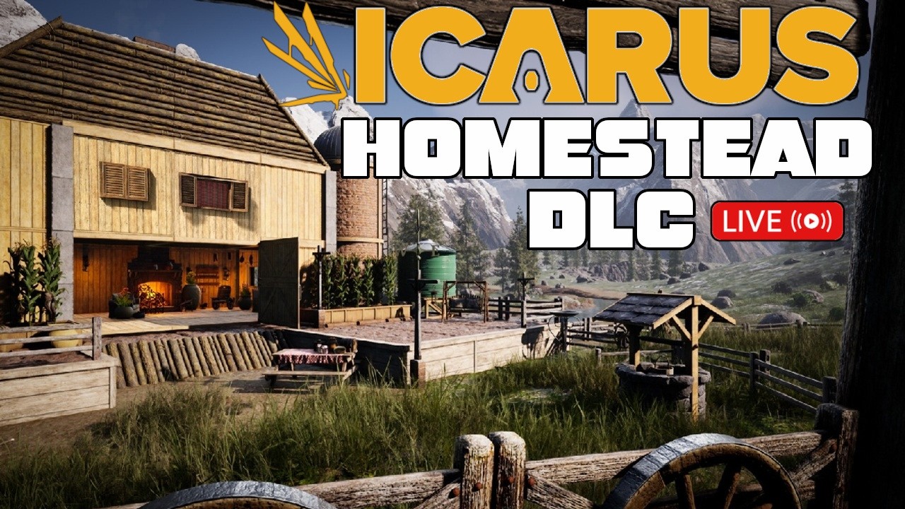 Our Last Icarus Stream Before The NEXT DLC - Dangerous Horizons! Checking Out The Homestead DLC Also