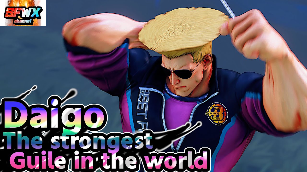 Daigo  The strongest Guile in the world  sf5  Season5 SF5 SFWX 4K  StreetFighter5 sfv sf5ce