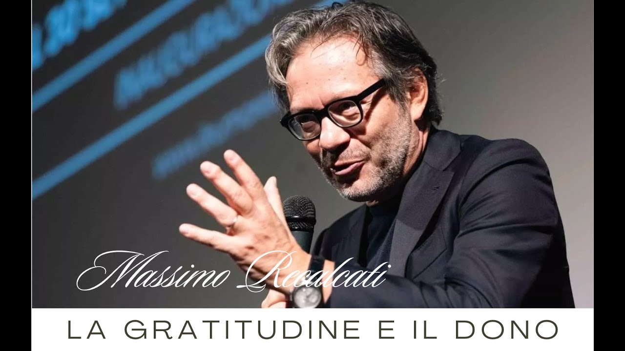 Massimo Recalcati | "La gratitudine: fondamento della condizione umana"
