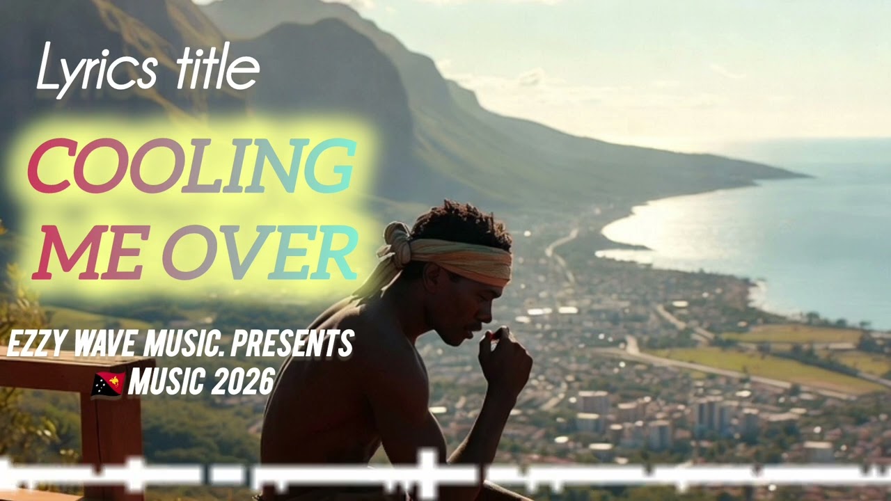 COOLING ME OVER (💥🌴 EZZY WAVE MUSIC 2026)