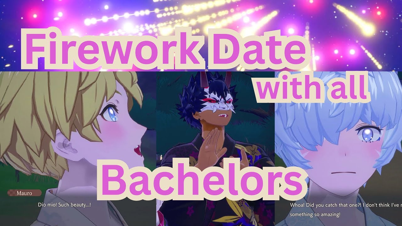 Firework Festival Date with all Bachelors (RF GoA)