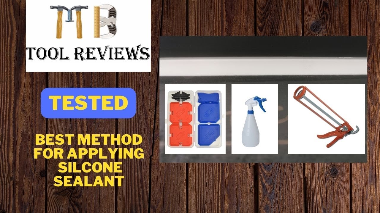 best method for applying silicone sealant - tested