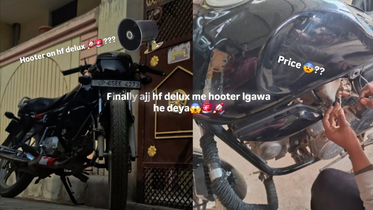 Finally ajj hf delux me hooter 🚨 lagwa he deya😱 | price 😨??? | 🔊Sound test??🔥