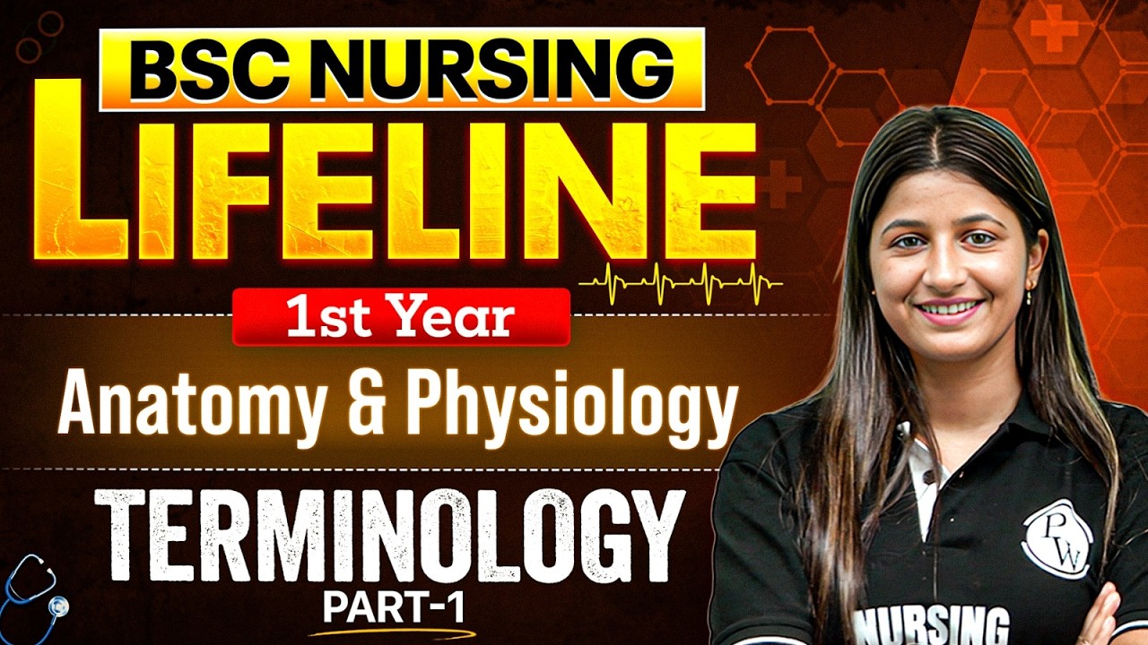 Terminology | Anatomy and Physiology BSc Nursing 1st Year | Nursing Lifeline Series | Part 1