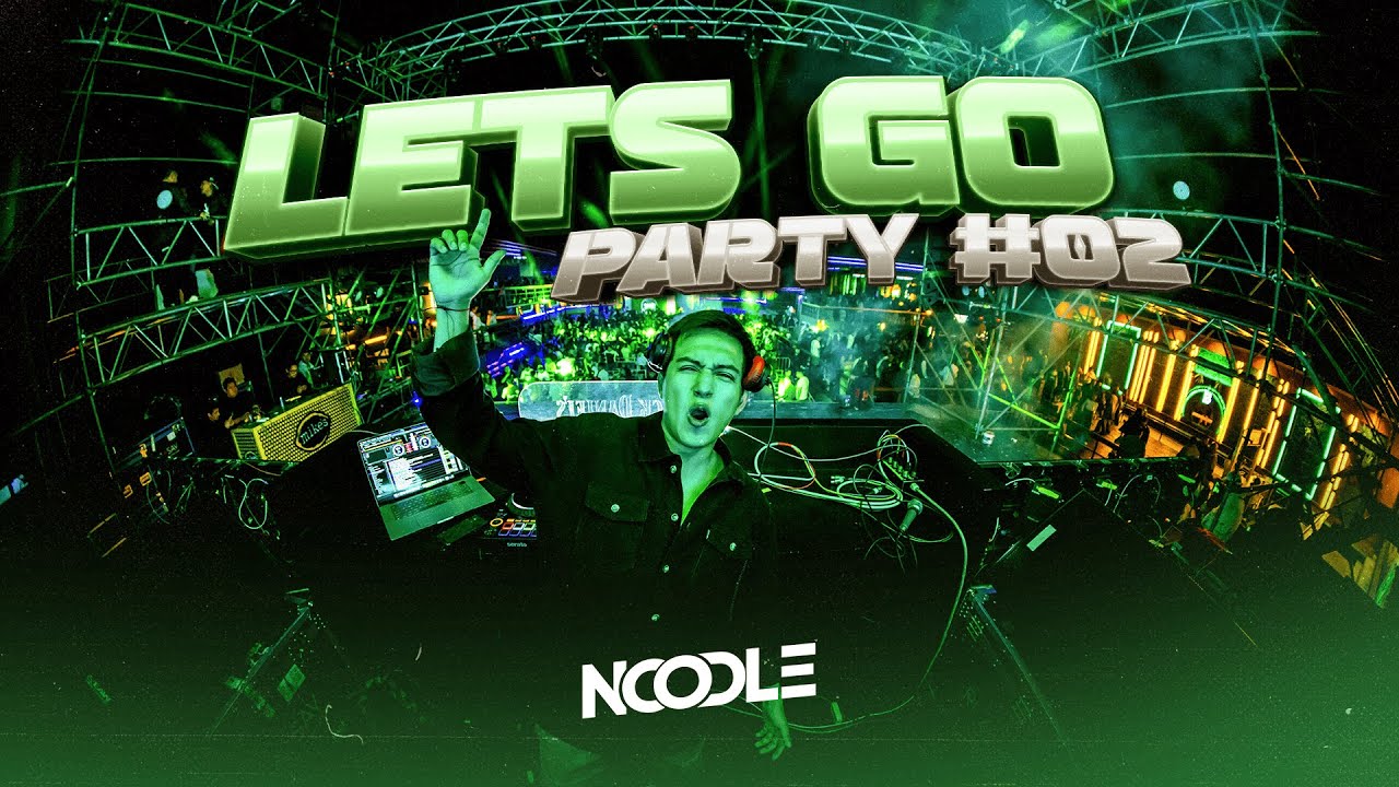 LETS GO PARTY #02 - Noodle || Session Live Biloba Disco, Chimbote