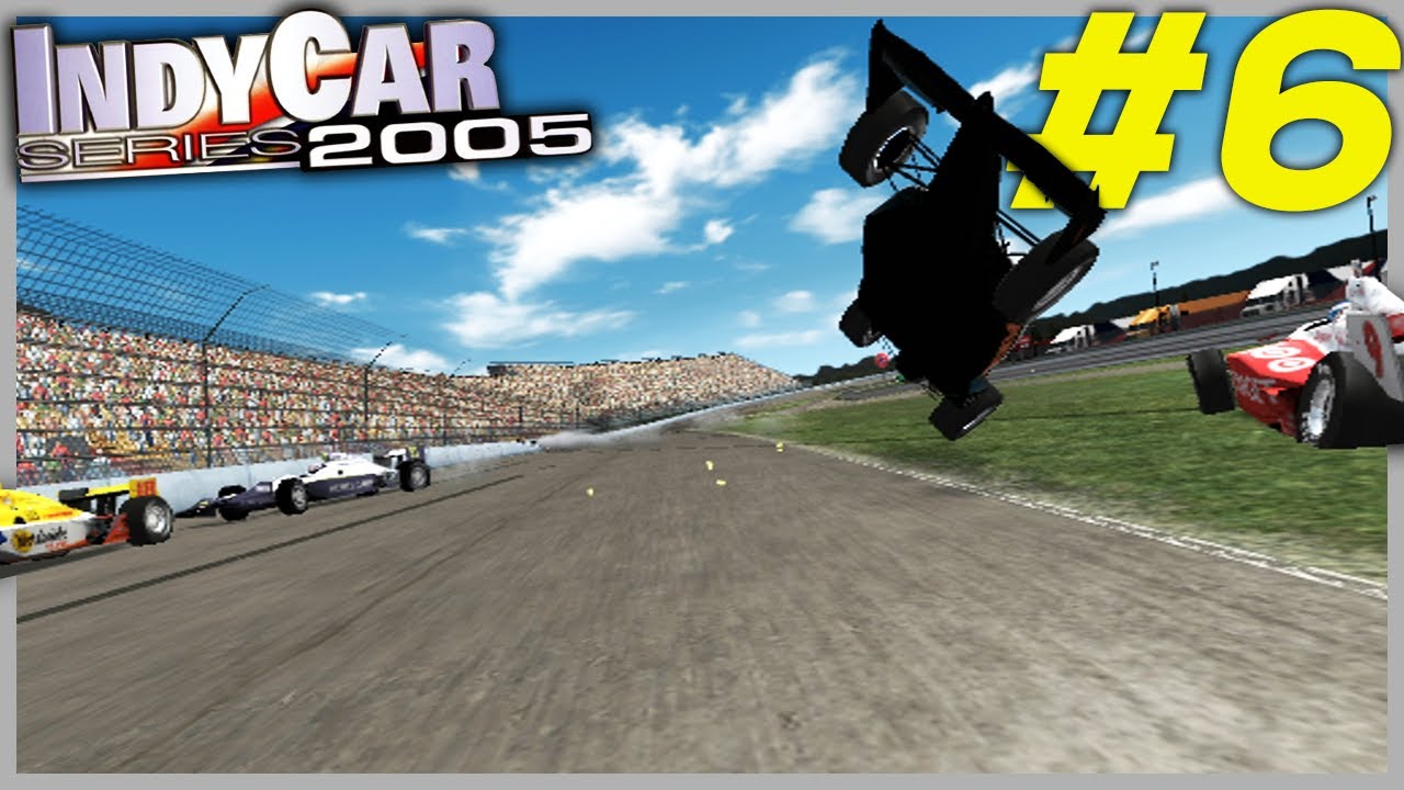 THE BIG ONE | IndyCar Series 2005 Career Mode Episode 6