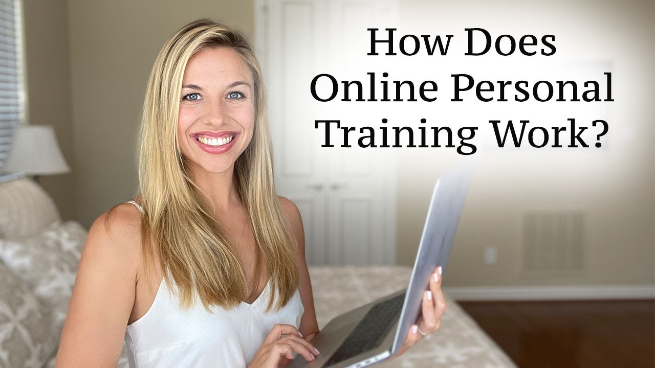 How Does Online Personal Training Work? What is it?  What Do I Do?