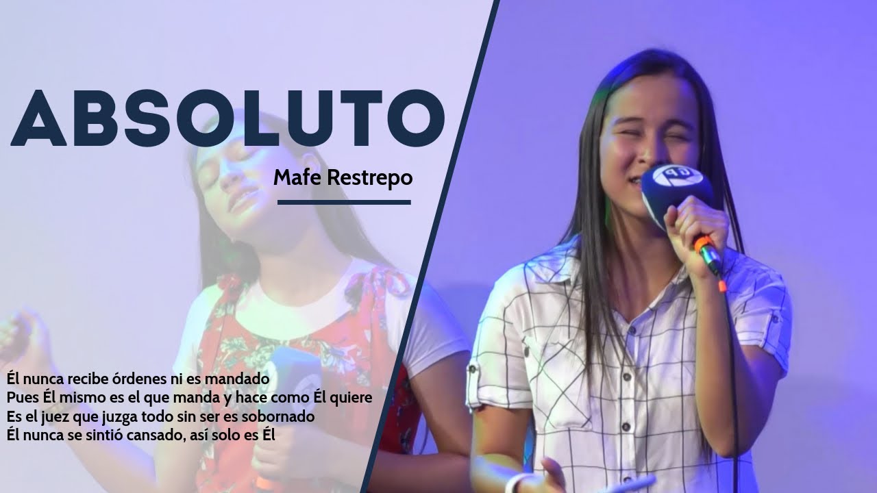 ABSOLUTO - GP BAND - MAFE RESTREPO - GENERACIÓN PENTECOSTAL