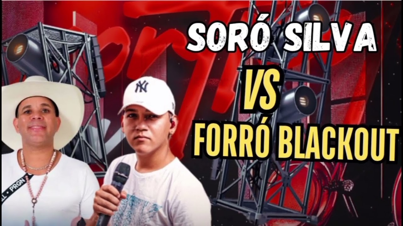 SORÓ SILVA Vs FORRÓ BLACKOUT SWINGADO 3.0 ATUALIZADO JULHO 2025