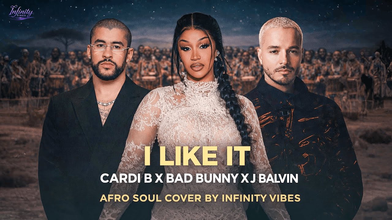 I Like It – Cardi B x Bad Bunny x J Balvin | Afro Soul Cover (Infinity Vibes)