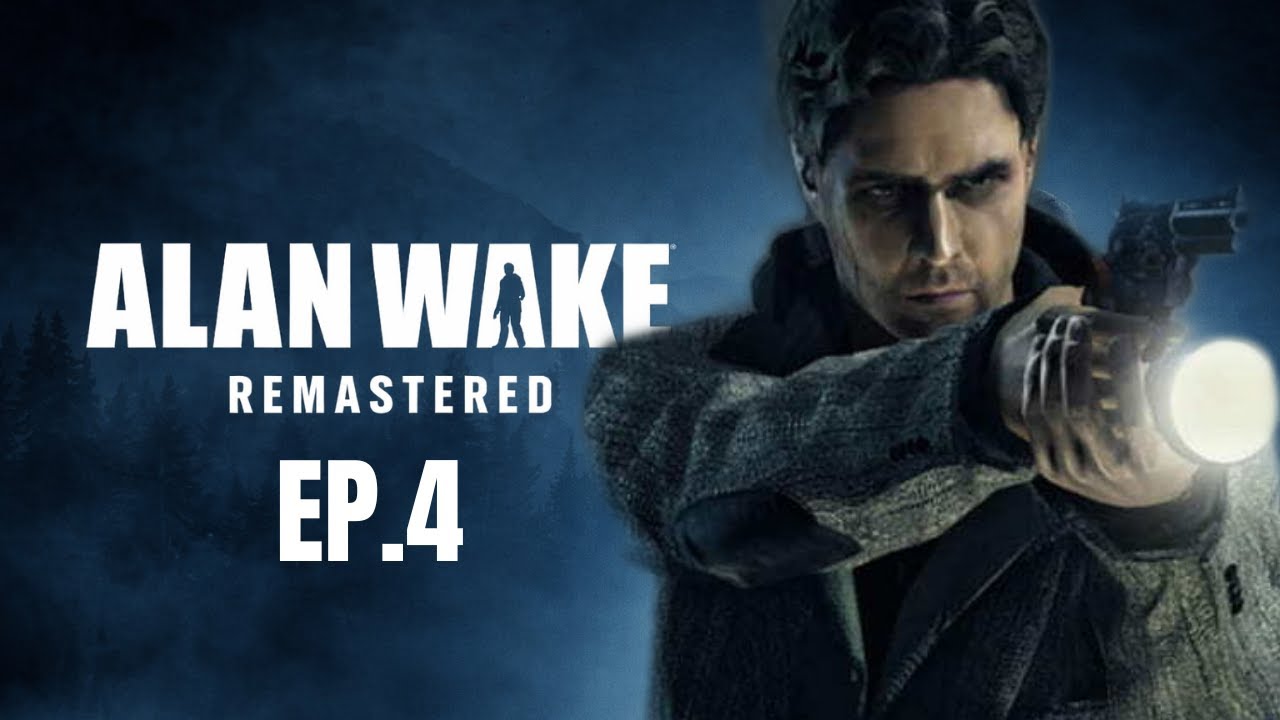 Alan Wake Remastered EP.4