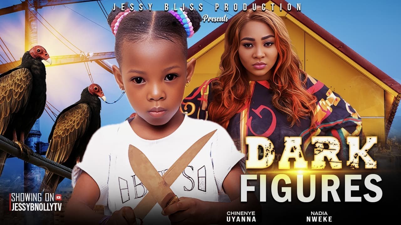 Dark Figures (New Movie) - Nigerian Movies 2025 Latest Full Movies New Release #new