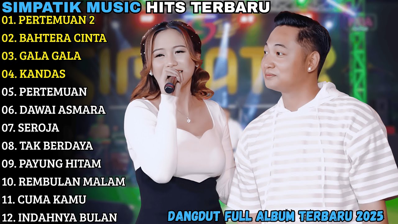 IRWAN FT FIRA CANTIKA | PERTEMUAN 2 - BAHTERA CINTA | SIMPATIK MUSIC FULL ALBUM TERBARU 2025