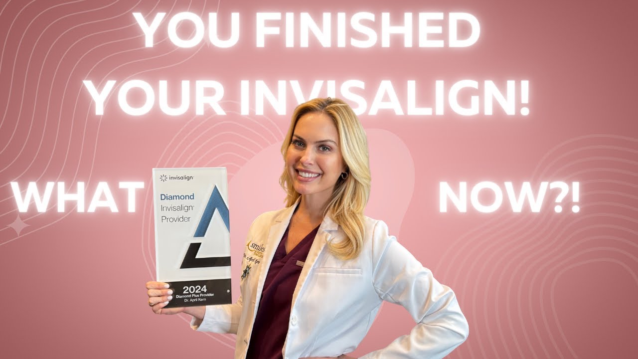 WHAT TO DO AFTER INVISALIGN | RETAINERS & NEXT STEPS