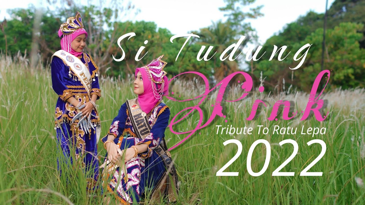 Panangsang Si Tudung PINK (RATU LEPA 2022) ft Adik Aqilah