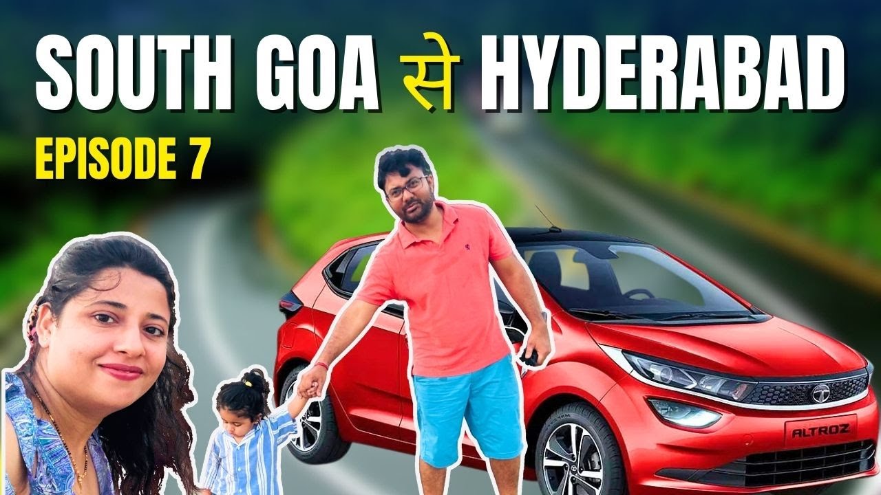 Goa to Hyderabad ROAD TRIP  |  goa to hyderabad  |  #roadtrip #vlog Ganga Kinare Wala