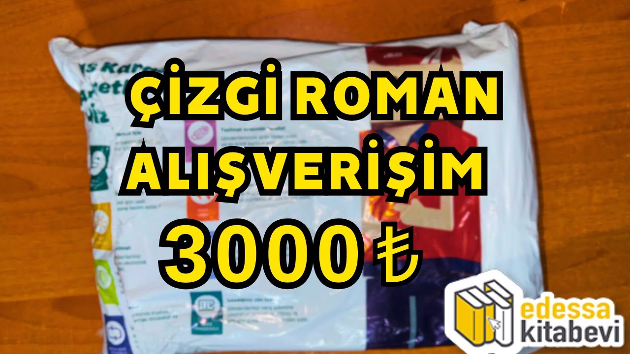 3000TL'LİK EDESSA ÇİZGİ ROMAN ALIŞVERİŞİ┃SERT KAPAK ÇİZGİ ROMAN SİPARİŞİM #36