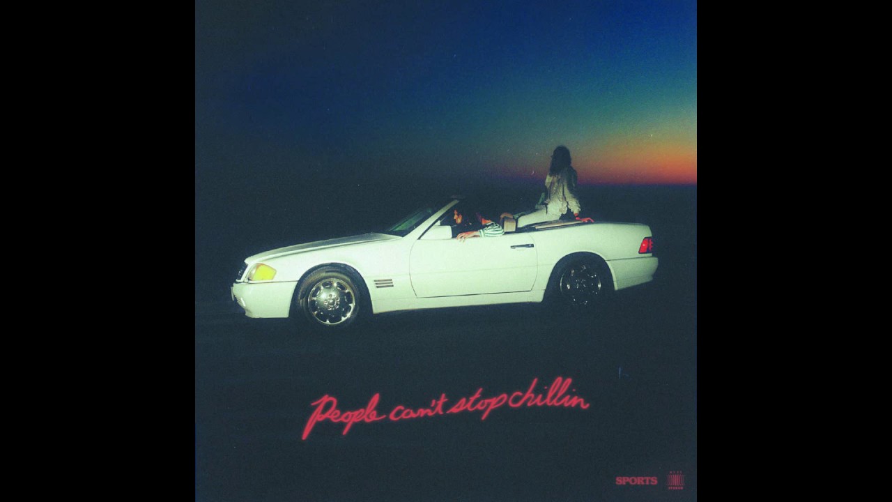 Sports - People Can't Stop Chillin (Full Album)