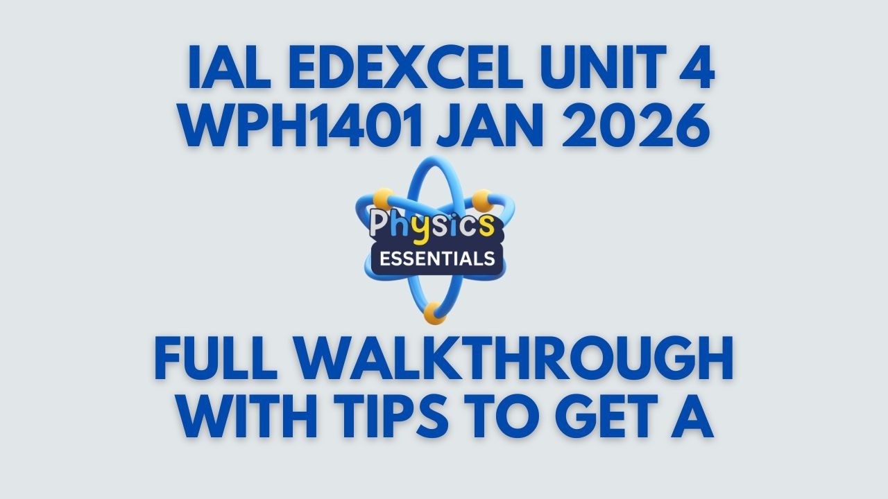 IAL EDEXCEL A LEVEL PHYSICS   WPH14 01 January 2026   Complete Walkthrough | Tips to Get A Grade