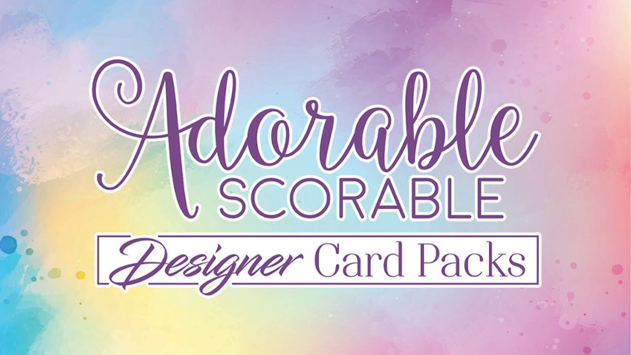 Live Launch - Adorable Scorable Designer Card Packs
