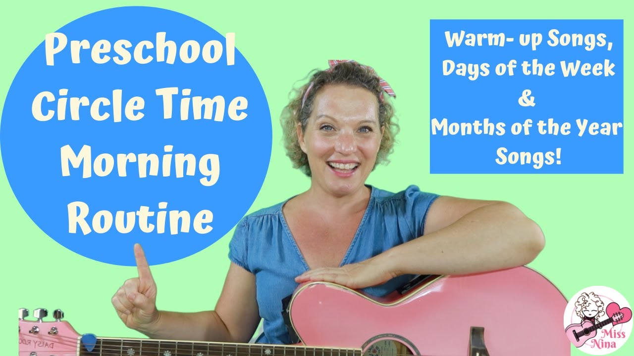 Preschool Circle Time Morning Routine | Warm-up songs, Days of Week and Months of Year Songs