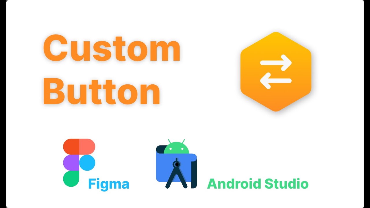 Custom Button In Figma And Android Studio