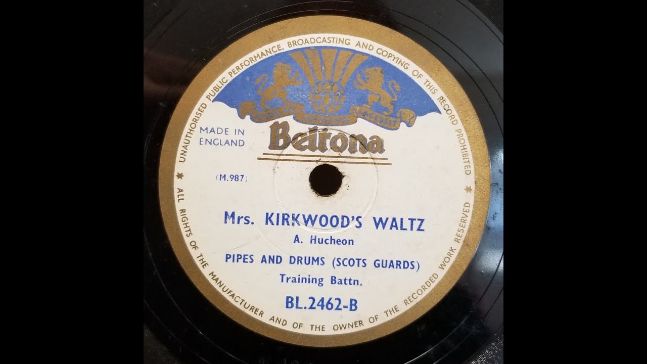 Scots Guards: Pipes and Drums / Mrs. Kirkwood's Waltz / 1945
