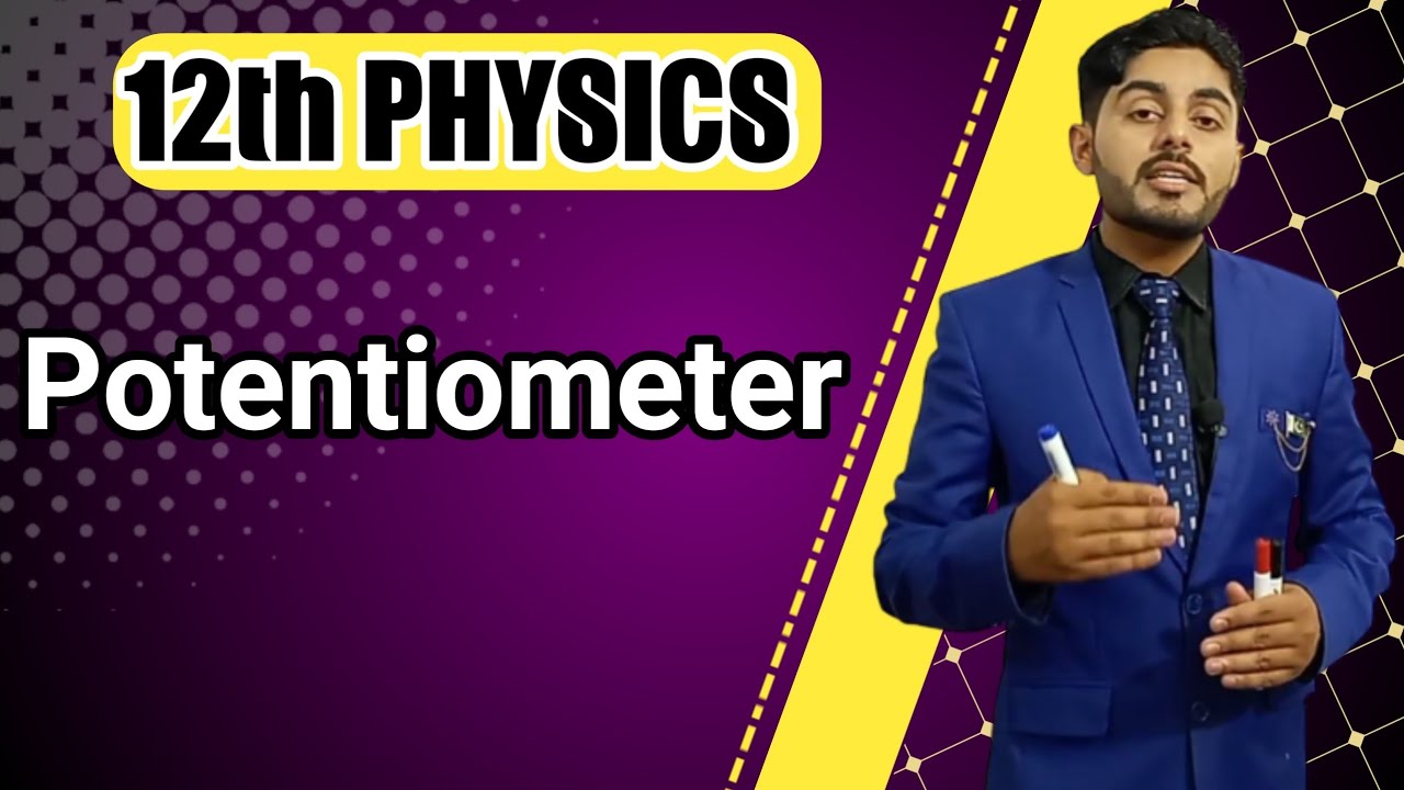 Potentiometer class 12 | 12th class physics | kpk, federal, punjab, sindh,  balochistan board
