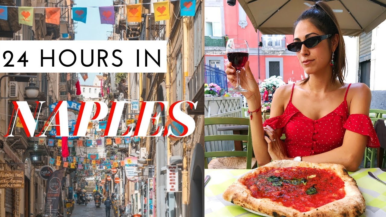 24 hours in Naples, Italy