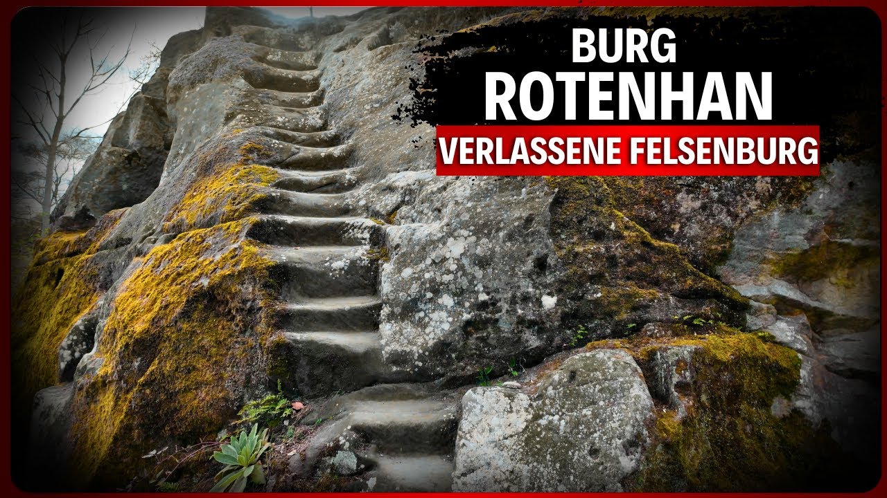 Burg Rotenhan – Die vergessene Felsenburg am Rand der Haßberge  | DOKU