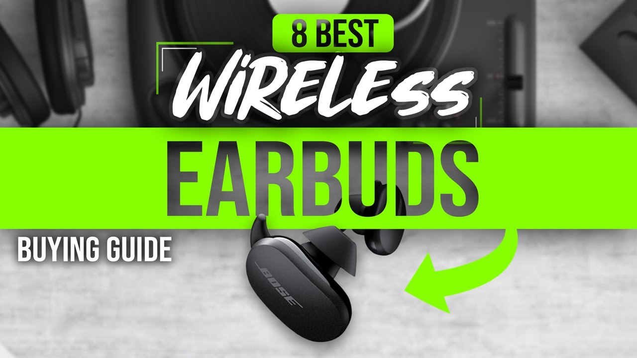 BEST WIRELESS EARBUDS: 8 Wireless Earbuds (2023 Buying Guide)
