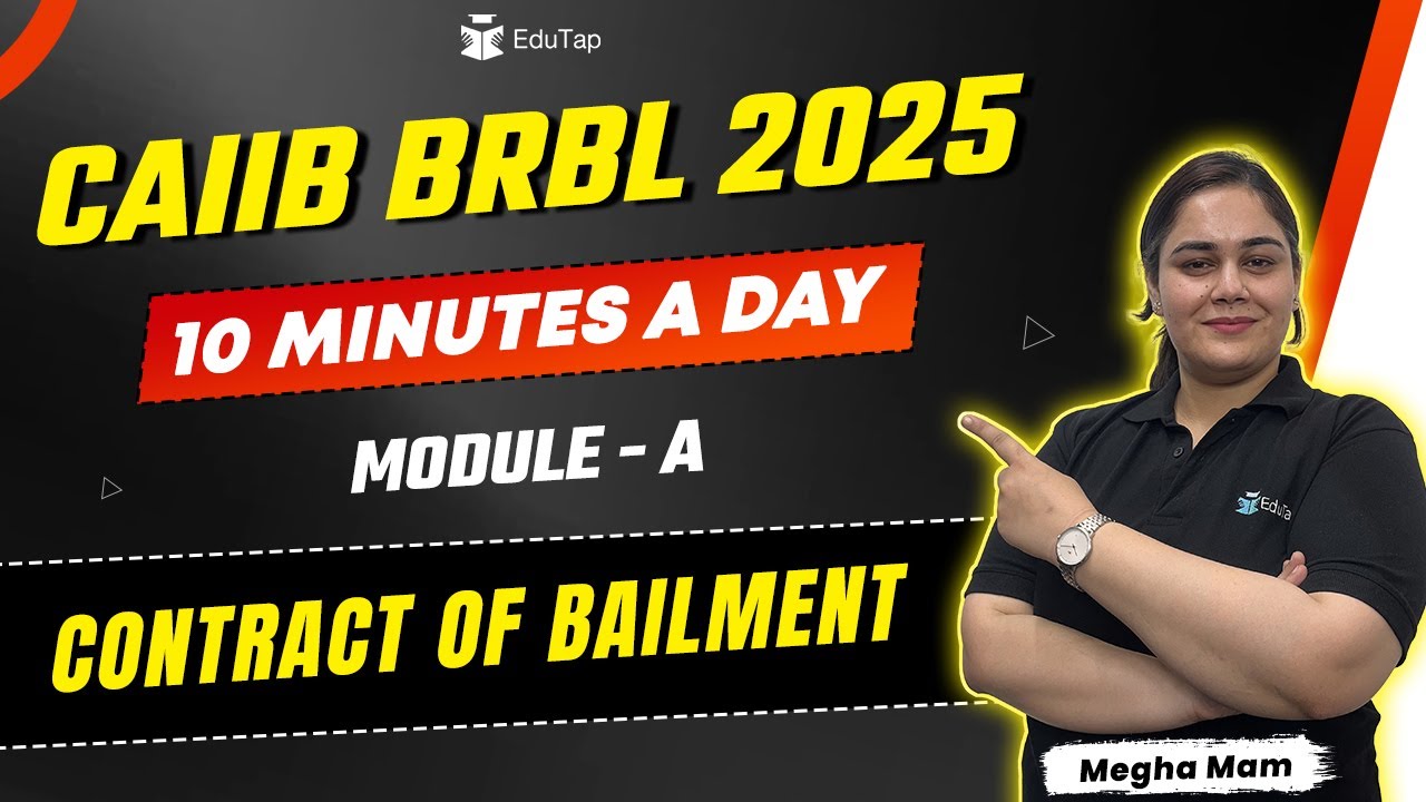 CAIIB BRBL 2025 Free Online Classes | Contract of Bailment | BRBL Important Topics | CAIIB EduTap