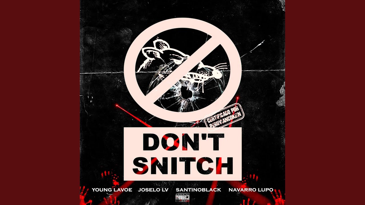 MATANDO SNITCH (feat. SantinoBlack, Joselo LV, Navarro Lupo & Yung Carlo)